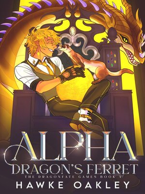 cover image of Alpha Dragon's Ferret